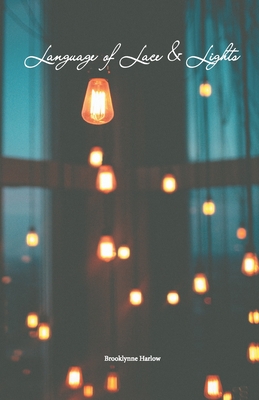 Language of Lace & Lights