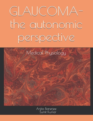 GLAUCOMA-the autonomic perspective: Medical Physiology