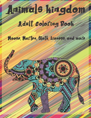 Animals kingdom - Adult Coloring Book - Moose, Marten, Sloth, Lioness, and more