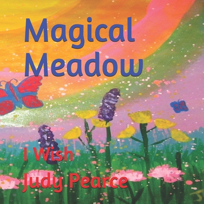 Magical Meadow: I Wish