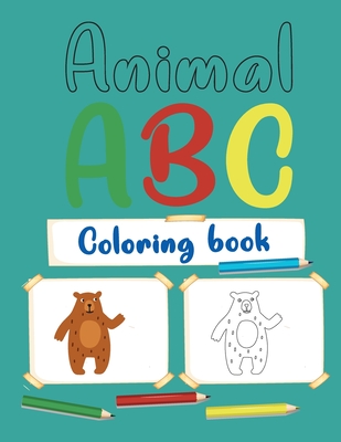 Animal abc Coloring Book: Alphabet Coloring Book For Kids with Animals Ages 2-4