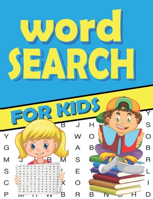 Word Search for Kids: 80 big, easy-to-search printed puzzles for kids: Jumbo Book Search Puzzles (8.5 x 11 inches) with fun themes! (Search