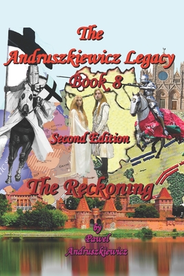 The Reckoning: The Andruszkiewicz Legacy