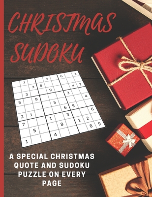 Christmas Sudoku: A Special Christmas Quote And A Sudoku Puzzle On Every Page