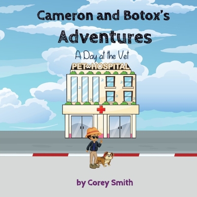 Cameron and Botox's Adventures: A Day at the Vet