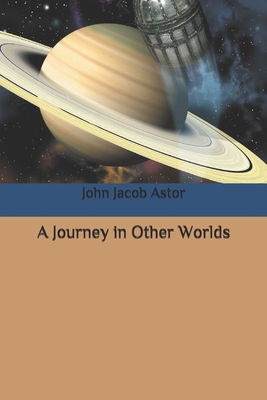 A Journey in Other Worlds