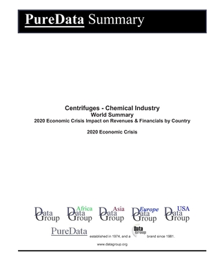 Centrifuges - Chemical Industry World Summary: 2020 Economic Crisis Impact on Revenues & Financials by Country