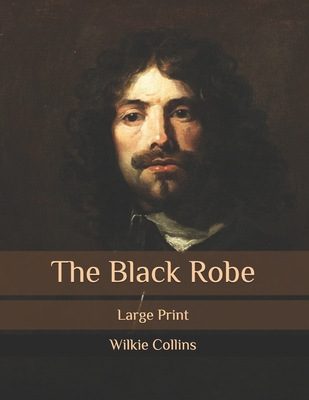 The Black Robe: Large Print
