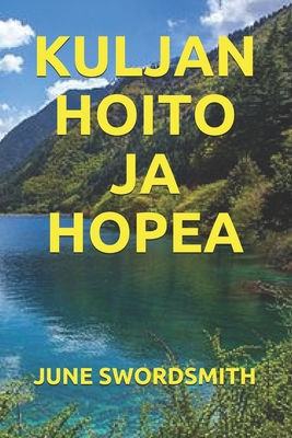 Kuljan Hoito Ja Hopea