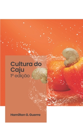 Caju: Gestão Integrada de Cultivo