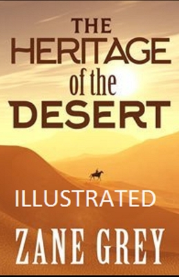The Heritage of the Desert Illustrated