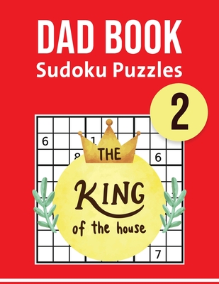 Dad Book Sudoku Puzzles 2: Large Print Activity book for your Father - Perfect Gift Idea