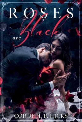 Roses are Black