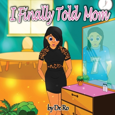 I Finally Told Mom