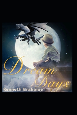 Dream Days Illustrated