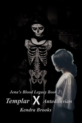 Templar: Antediluvian: Jena's Blood Legacy Book 2