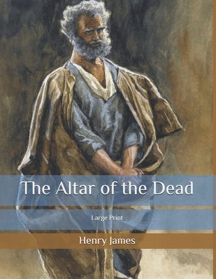 The Altar of the Dead: Large Print