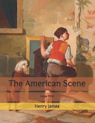 The American Scene: Large Print