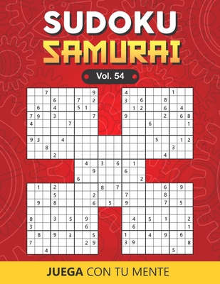 Juega con tu mente: SUDOKU SAMURAI Vol. 54: Colección de 100 diferentes Sudokus Samurai para Adultos - Fáciles y Avanzados - Ideales para