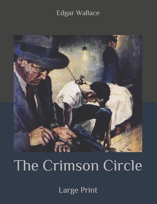 The Crimson Circle: Large Print