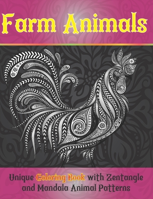 Farm Animals - Unique Coloring Book with Zentangle and Mandala Animal Patterns