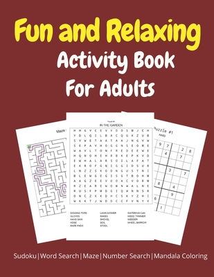 Fun and Relaxing Activity Book for Adults: Sudoku, Word Search, Maze, Number Search, Mandala Coloring Book