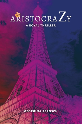 AristocraZy: a royal thriller