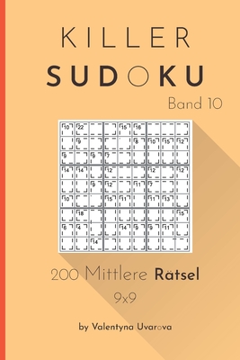 Killer Sudoku: 200 Mittlere Rätsel 9x9 band. 10