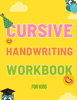 Cursive Handwriting Workbook for Kids: A Gift Alphabet Handwriting Practice workbook for kids