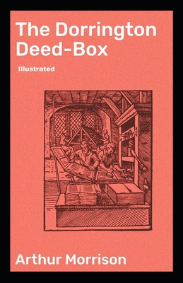 The Dorrington Deed-Box illustrated
