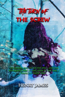 The Turn of the Screw: Annotated