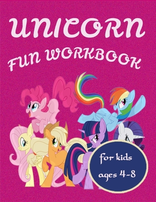 Unicorn Fun Workbook for kids ages 4-8: A Fun Kid Workbook Game For Learning, Coloring, Word Search and Mazes for smart kids / Fun activities to do at