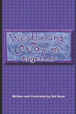 Weathering the Storm Together
