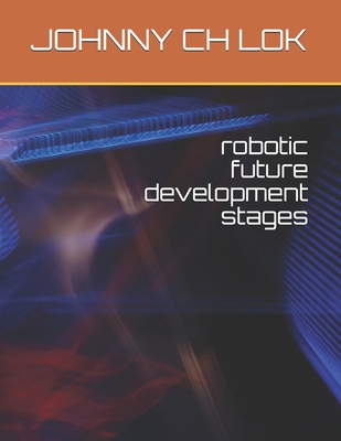 robotic future development stages