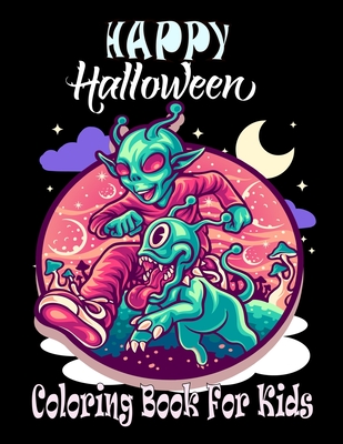 Happy Halloween coloring Book For Kids: 50 + Halloween Coloring Pages - All ages, Toddlers, Boys & Girls - 8.5 x 11 Inches Halloween Designs Including