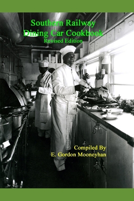 Southern Railway Dining Car Cookbook--Revised Edition