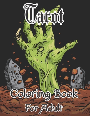 Tarot Coloring Book For Adult: If you love Tarot Card coloring books, you must give this one a try