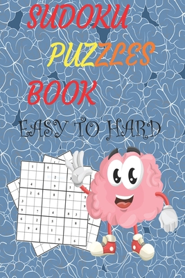 Sudoku Puzzles book Easy to Hard: Puzzles & Solutions, Easy to Hard Puzzles for Adults (2020-2021) (Large Print Edition)