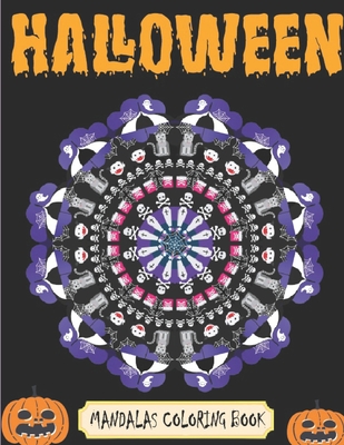 Halloween Mandalas Coloring Book: Adult Coloring Book Cute Halloween Relly and Relaxing Desing