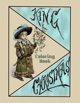 King Christmas: 2020 coloring book