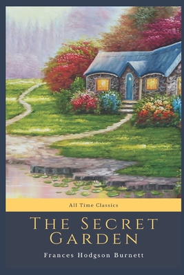 The Secret Garden: All Time Classics