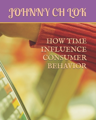 How Time Influence Consumer Behavior