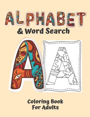 Alphabet & Word Search Coloring Book for Adults: Relaxing