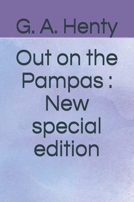 Out on the Pampas: New special edition