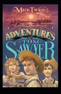 The Adventures of Tom Sawyer Illustrated