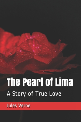 The Pearl of Lima: A Story of True Love