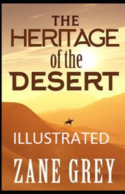 The Heritage of the Desert Illustrated