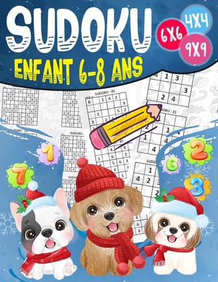 Sudoku enfant 4-8 ans: 270grilles 4x4,6x6 et 9x9 niveau facile, moyen et difficile, avec instructions et solutions, Pour garçons et filles