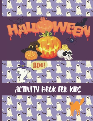 Halloween Activity Book for Kids: Halloween Coloring and Activity Book for Children FOR 6-10 ages, gifts for kids girls and boys