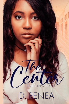 The Center: Breeon's Story